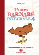 L'Ours Barnabé - Intégrale 4 - Par Philippe Coudray - La Malle aux Images