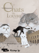 Les Chats du Louvre (premier tome) - Par Taiyô Matsumoto (trad. I. Nguyên) - Futuropolis / Louvre Éditions