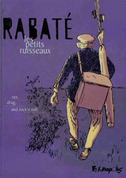« Les petits ruisseaux » de Pascal Rabaté : « C'est un petit destin, à l'intérieur d'une petite région, qui se situe dans un grand pays ! »