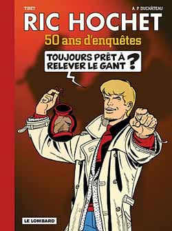 Ric Hochet : cinquante ans d'aventures !