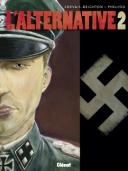 L'Alternative – Tome 1 & 2 – Par Chevais-Deighton, Agosto & Philhoo - Glénat