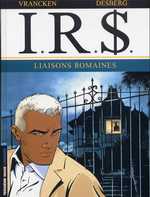 IR$ - T9 : Liaisons Romaines - Par Desberg & Vrancken - Lombard IR$ – T9 & T10 – Par Desberg & Vrancken – Lombard