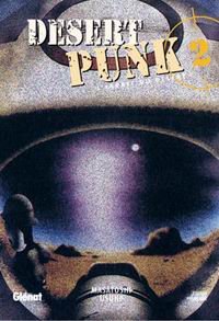 Desert Punk T1 - Par Masatoshi Usune - Glénat