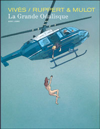 Ruppert & Mulot ("La Grande Odalisque") : " On est trois auteurs masculins et ce sont trois personnages féminins, ce n'est pas un hasard. "