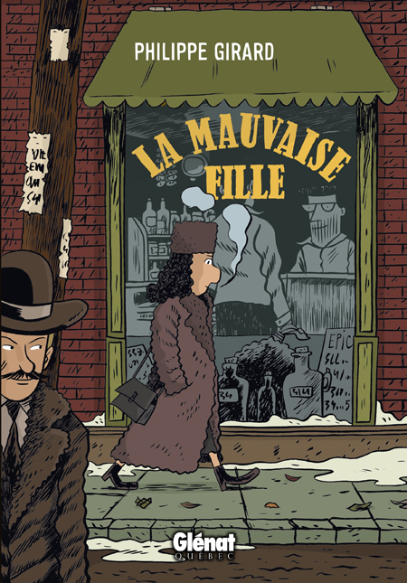La Mauvaise Fille – Par Philippe Girard – Glénat Québec