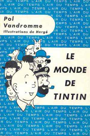 Pol Vandromme, le premier biographe d'Hergé, est décédé.