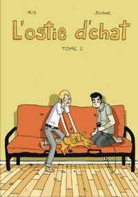 L'Ostie d'chat – T2 et T3 – Par Iris et Zviane – Delcourt