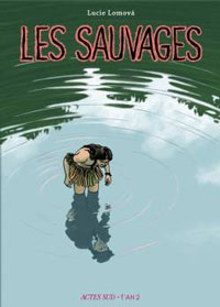 Les drôles de « sauvages » de Lucie Lomová
