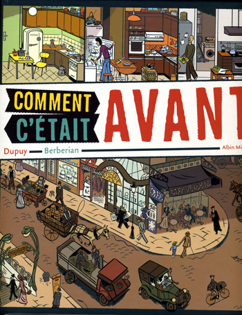 La couverture, extrait d'une des doubles pages Comment c'était avant - par Dupuy & Berberian - Albin Michel Jeunesse