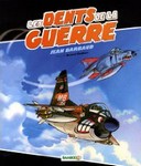 Les dents de la Guerre, 144 pages de zincs aux grandes dents !