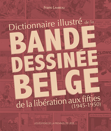 Dictionnaire illustré de la BD Belge (1945-1950)