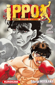 Ippo (saison 2 : Destins de boxeurs) T1 & 2 - Par George Morikawa - Kurokawa