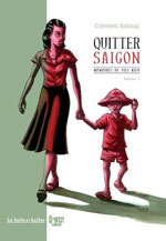 Aubenas 2011 : Le Prix Melouah-Moliterni revient à Clément Baloup pour « Quitter Saïgon - Mémoire d'exilés » (La Boîte à Bulles)
