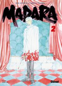 Madara, tomes 1 & 2 - Par Eiji Otsuka & Sho-u Tajima - Glénat Manga