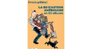 Les Inrockuptibles2 - La BD d'auteur américaine en 80 albums