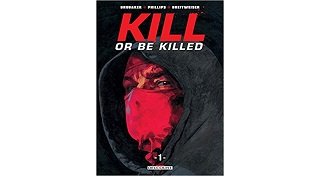 Kill or be Killed T1 - Par Ed Brubaker & Sean Phillips - Delcourt Comics