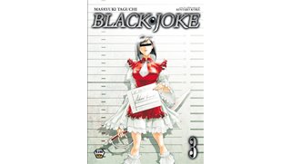 Black Joke T3 - Par Masayuki Taguchi et Rintaro Koike - Ankama Éditions