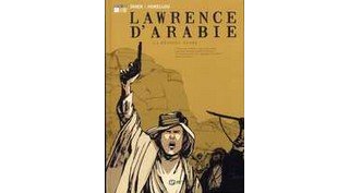 Lawrence d'Arabie - par Tarek et Horellou- Ed. Emmanuel Proust
