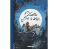 Célestin Gobe-la-lune - Par Lupano & Corboz - Delcourt