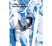 "L'Attraction des Sumbolons" : l'art prometteur de Louise Ducatillon