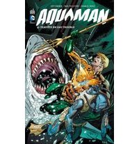 Aquaman T4 - Par Jeff Parker, Charles Soule & Paul Pelletier (Trad. Edmond Tourriol) - Urban Comics