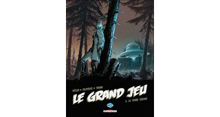 Le grand jeu – T3 : La Terre creuse – Par Pécau & Pilipovic - Delcourt
