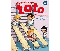 Les Blagues de Toto, T11 : L'Epreuve de Farce - par Thierry Coppée - Delcourt