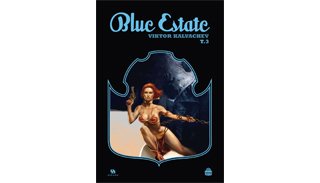 Blue Estate T3 - Par Kalvachev & collectif - Ankama Editions