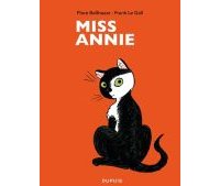 Miss Annie - Par Flore Balthazar & Frank Le Gall - Dupuis
