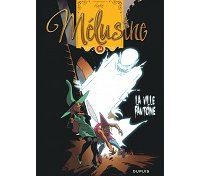 Mélusine, T. 24 : La Ville fantôme - Par Clarke - Dupuis