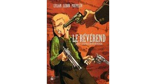 Le Révérend T1 - Par LyLian et Lebon - Editions Proust