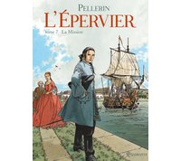 L'Épervier – T7 : La Mission – Patrice Pellerin - Quadrants
