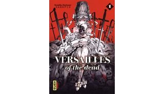 Versailles of the Dead T1 et T2 - Par Kumiko Suekane - Kana