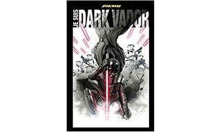 Je suis Dark Vador – Collectif – Panini Comics