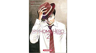 My Home Hero T. 2 - Par Naoki Yamakawa & Masashi Asaki - Kurokawa