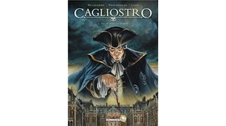 Cagliostro T1, "Le pacte avec le Diable"- Par Delalande, Prolongeau et Lapo - Delcourt