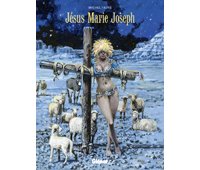 Jésus Marie Joseph – Par Michel Faure - Glénat