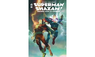 Superman/Shazam : Premiers coups de tonnerre - Judd Winnick & Joshua Middleton - Urban Comics