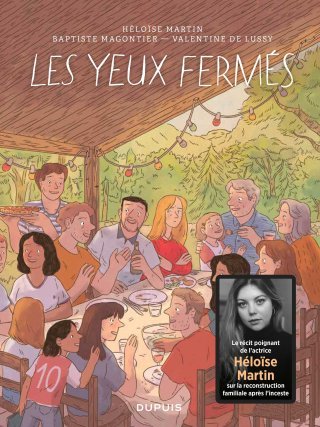 Les yeux fermés - Par Héloïse Martin, Baptiste Magontier & Valentine de Lussy - Ed. Dupuis