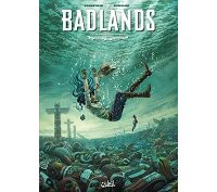 Badlands, T. 2 : Le Danseur au grizzli - Par Corbeyran, Kowalski & Folny - Soleil