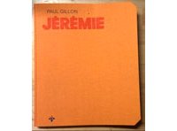 Paul Gillon – Jérémie - L'Intégrale – Ed. Aaapoum 
