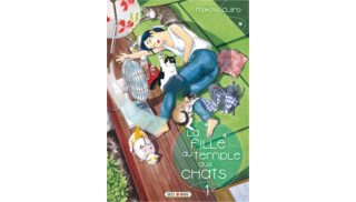 La Fille du Temple aux Chats T1 - Par Makoto Ojiro - Soleil Manga