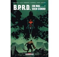 B.P.R.D. - Un mal bien connu : la fin d'une saga