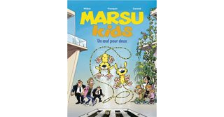 Marsu Kids T2 : Un Œuf pour deux - Par Wilbur & Conrad, d'après Franquin - Marsu-Productions