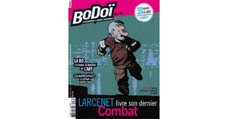 Bo Doï n°116 : Larcenet, Giardino, Mandel... Même combat ?