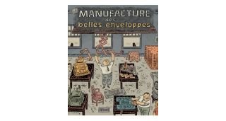 La Manufacture des belles enveloppes - Par Chris Oliveros (trad. L. Triou)-Delcourt