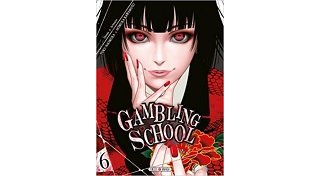 Gambling School T6 - Par Homura Kawamoto & Toru Naomura - Soleil