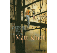 L'Histoire secrète du géant - Par Matt Kindt (traduction Sidonie Van Den Dries) - Futuropolis