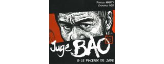 Juge Bao & le phoenix de Jade - Par Marty & Nie - Les éditions Fei