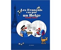 Pierre Kroll, Les Français vus par un Belge, Les Arènes